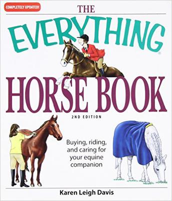 The Everything Horse Book